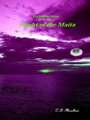 cover image of Flight of the Maita Book one